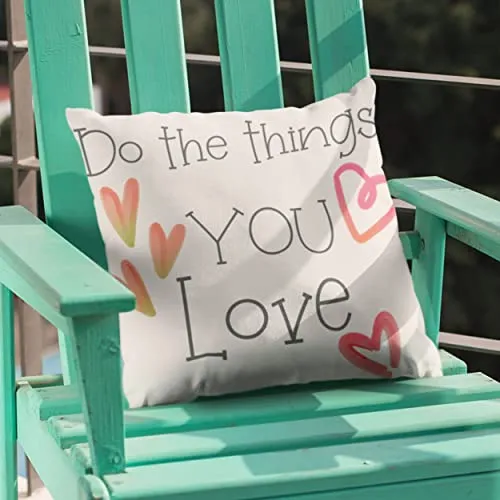 Coussin do the things you love